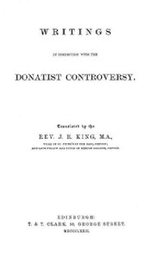 [Gutenberg 45843] • Writings in Connection with the Donatist Controversy